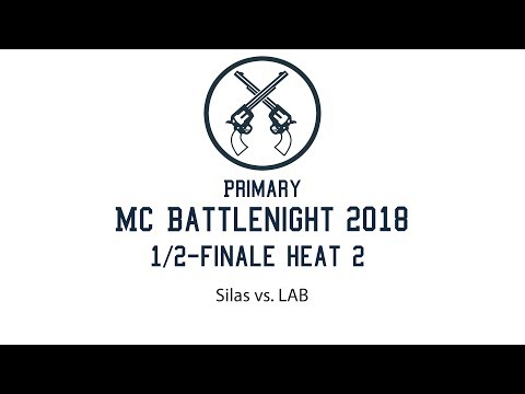 1/2-Finale Heat 2 Silas vs. LAB Primary MC Battlenight 2018