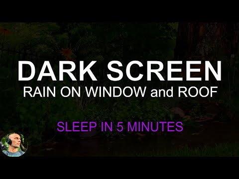 Fall Asleep in 5 Minutes with Dark Screen Rain Sounds On Window, Roof and Plants by Still Point