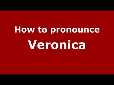 How to pronounce Veronica (Italian/Italy) - PronounceNames.com