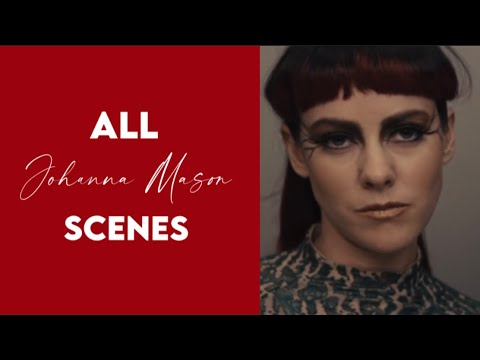 All Johanna Mason Scenes