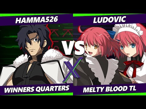 F@X 448 Winners Quarters - hamma526 (Kouma) Vs. Ludovic (Hisui & Kohaku) Melty Blood: Type Lumina