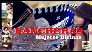 La Mejor Música Ranchera Mexicana - Mujeres Divinas