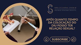 Quanto Tempo Depois De Colocar Diu Posso Ter Relação