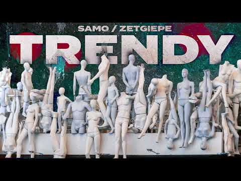 SaMo/ZETGIEPE - TRENDY (prod. Anabolic)