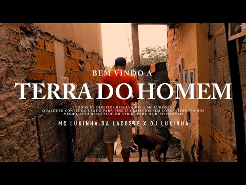 Mc Lukinha e Dj Lukinha - Terra do Homem
