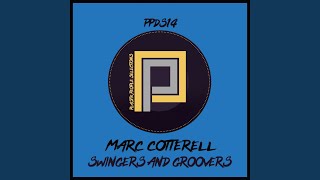 Marc Cotterell - Swingers & Groovers (Original Mix) video