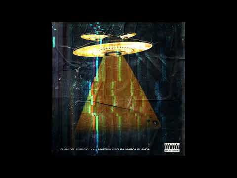 JUAN DEL ESPACIO - MATERIA OSCURA MARCA BLANCA (FULL EP)