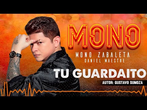 Mono Zabaleta, Daniel Maestre - Tu Guardaito (Audio)
