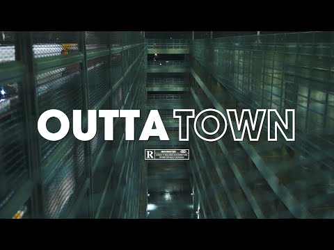 OUTTA TOWN (official music video)