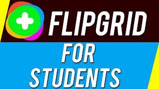 How to Use Flipgrid as a Student
