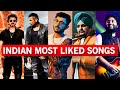 Top 25 Most Liked Indian Songs On YouTube Of all time | Carryminati, Honey Singh, Arijit