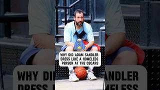 Why is Adam Sandler dressed like a hobo at the Oscars?#celebrities #hollywood #viral #oscars