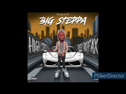 DripcityTt x Big Steppa
