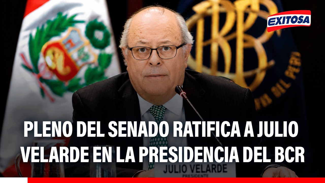 🔴🔵 Senado aprueba por mayoría la ratificación de Julio Velarde al frente del BCR