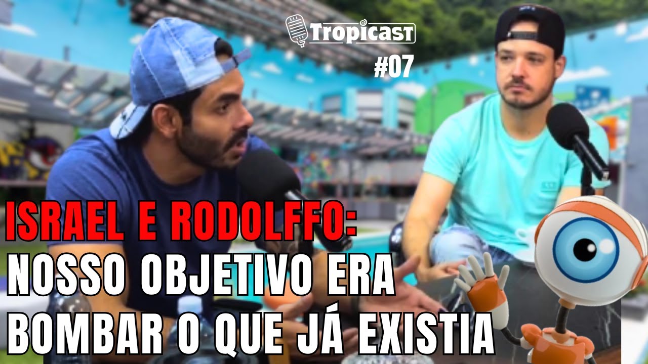 COMO O BBB MUDOU A TRAJETÓRIA DA DUPLA ISRAEL & RODOLFFO