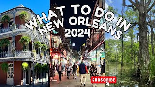 ⚜️⚜️ TOP 10 Things to do in NEW ORLEANS 2024 ⚜️⚜️ The best things to visit, see, eat and drink!