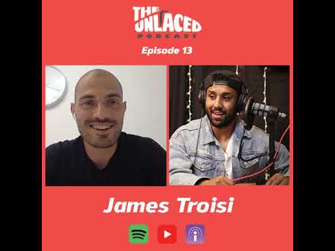 James Troisi: Stillness On A Rollercoaster #13 - The Unlaced Podcast with Jake Barker-Daish