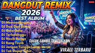 Download lagu DJ DANGDUT REMIX 2026 – MEMANDANGMU | ALBUM DJ DANGDUT TERBARU FULL BASS 🔥 VIRAL PARTY REMIX mp3