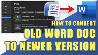 How to CONVERT an OLD WORD Document to a NEWER Version EASILY! (& Unlock New Features)