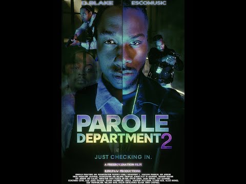 PAROLE DEPARTMENT 2 THE MOVIE - JUST CHECKING IN (SHORT COMEDY FILM)