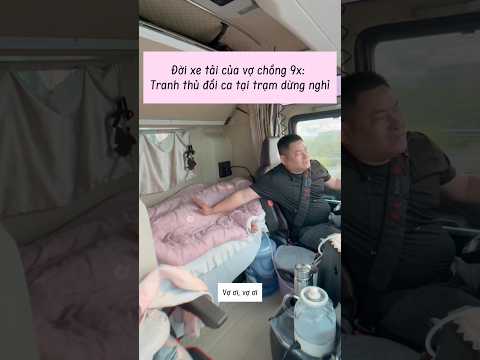 Đời xe tải của vợ chồng 9x