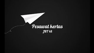 Download lagu Pesawat Kertas 365 Hari - JKT 48 mp3