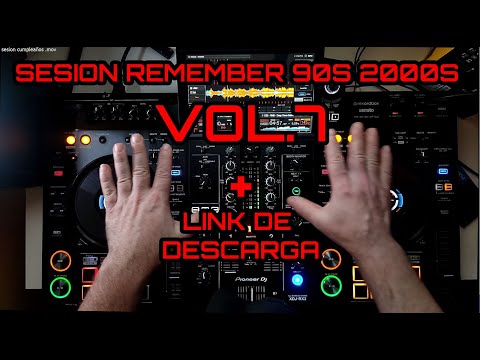 SESION REMEMBER 90S 2000S VOL. 7 + LINK DE DESCARGA