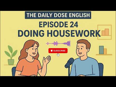 The Daily Dose English - Episode 24 - Doing Housework