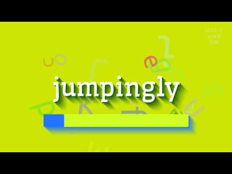 JUMPINGLY - HOW TO PRONOUNCE IT? #jumpingly
