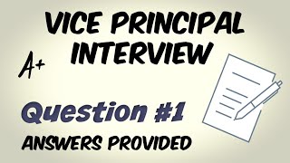Vice Principal Interview Question 1 of 10