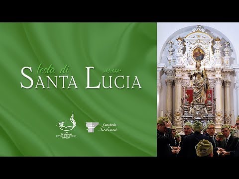 Pontificale del 13 dicembre 2019 - Festa di Santa Lucia, Siracusa 13 - 20 DICEMBRE 2019