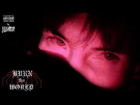 Keagan Hoffman  - Burn the World (Official Music Video)
