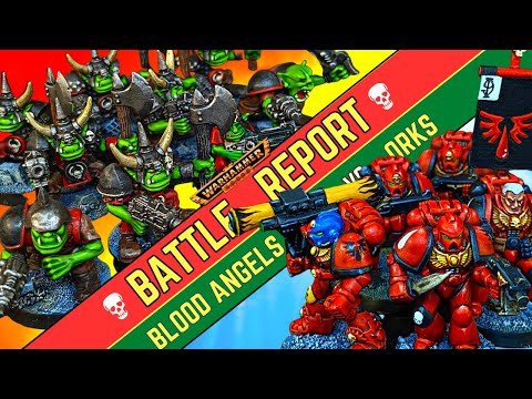 2nd Edition 40k: Orks VS Blood Angels