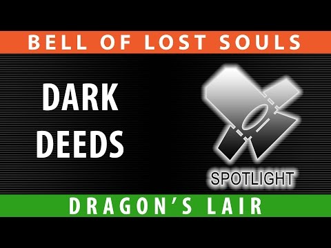 Bell OF Lost Souls Dark Deeds Review