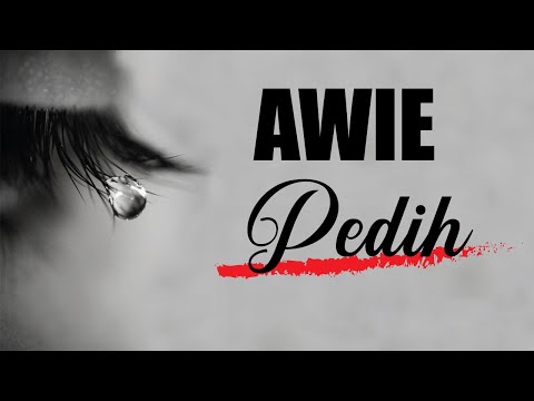 Awie - Pedih (LIRIK)