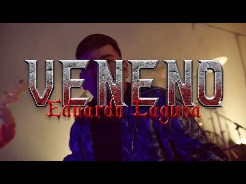 Veneno - Eduardo Laguna ( Video Oficial )
