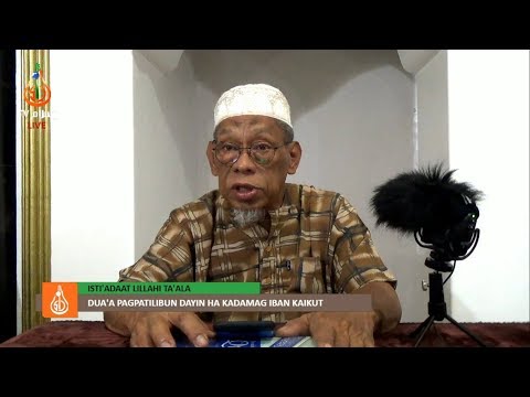Dua'a Pagpatilibun dayin ha Kadamag iban Kaikut - Shaykh Jackariya Mohammad (Tausug)