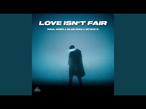 Love Isn't Fair (Extended)