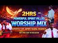 2HRS POWERFUL SPIRIT FILLED WORSHIP MIX APOSTLE DR JAMES MAINA NGANG A