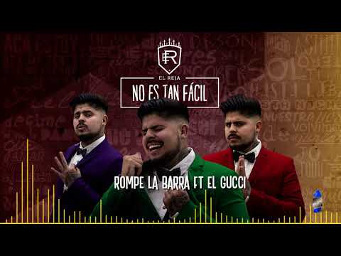 El Reja - Rompe La Barra Ft El Gucci (Audio)