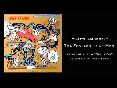 "Cat's Squirrel" Fraternity of Man, October 1969
