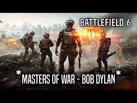 Battlefield 6 Official Reveal Trailer Theme Music - Masters of War (Bob Dylan)