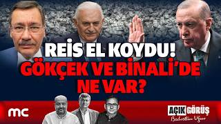 Reis El Koydu! Gökçek Ve Binali’de Ne Var? Çok Özel bilgiler... | AÇIK