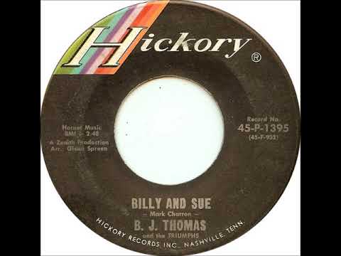 Billy and Sue ~ B.J. Thomas and The Triumphs (1966)