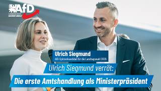 Ulrich Siegmund verrät: Die erste Amtshandlung als Ministerpräsident