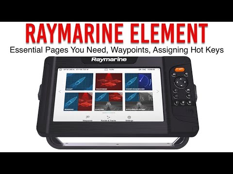 Raymarine Element In-Depth Guide Part 3
