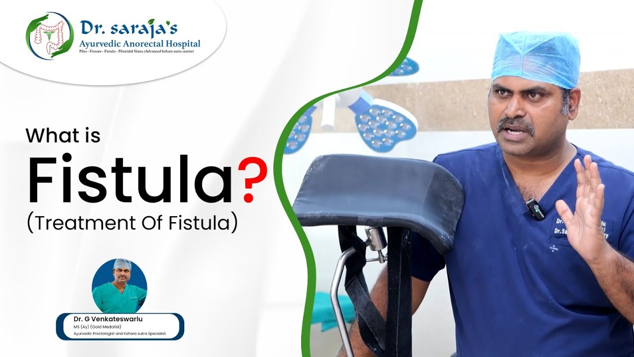 Effective Ayurvedic Treatment for Fistula-in-Ano