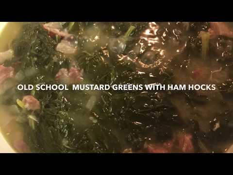 OLD SCHOOL MUSTARD GREENS WITH HAM HOCKS