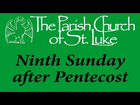 Sung Eucharist - Pentecost IX - Sunday, 30th July 2023