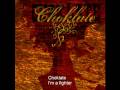 Choklate - I'm a fighter